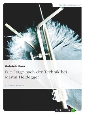 cover image of Die Frage nach der Technik bei Martin Heidegger